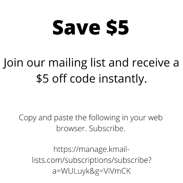 Join the mailing list save $5