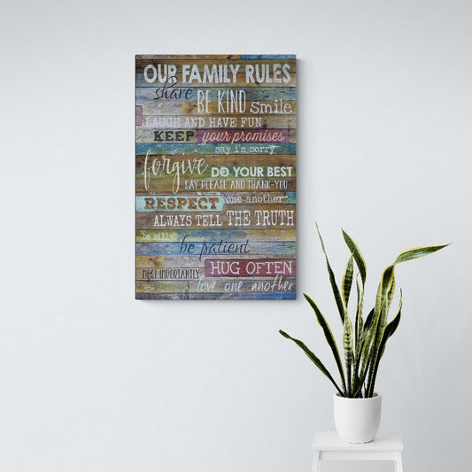 Inspirational and motivational canvas print Our family rules - Classy Canvas Designs